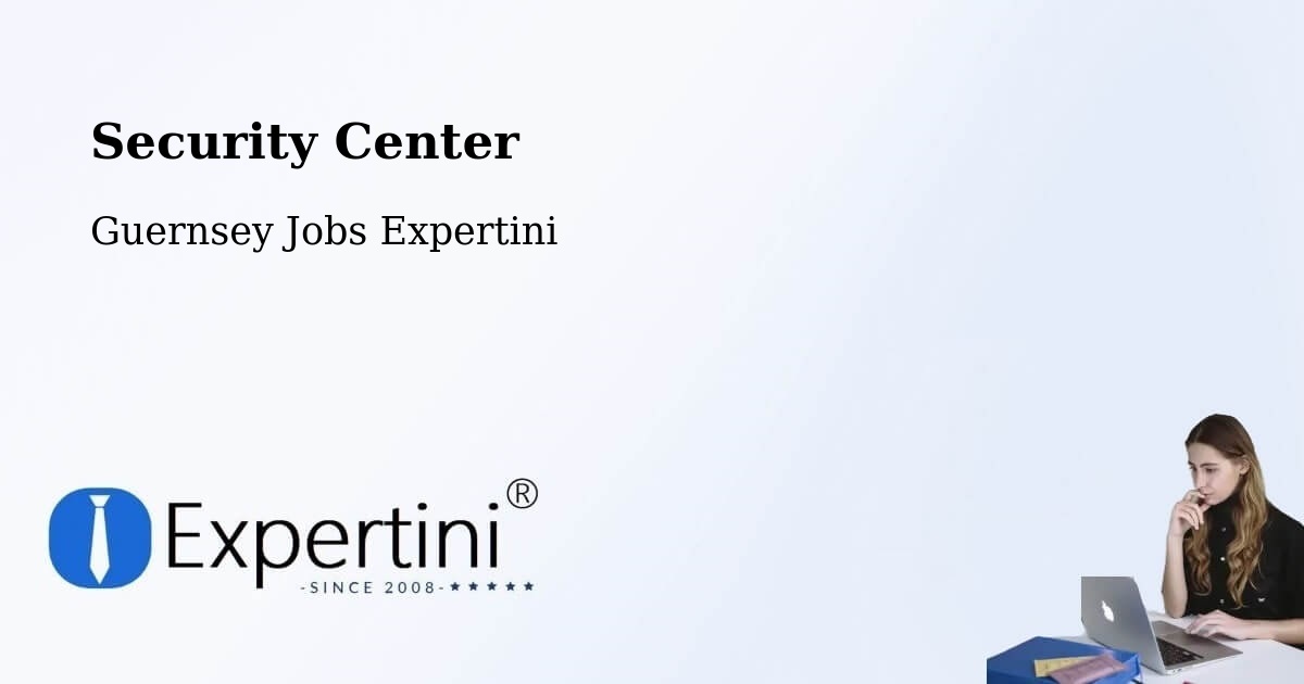 Security & Compliance – Guernsey - Guernsey Jobs Expertini